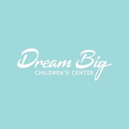 Dream Big Childrens Center